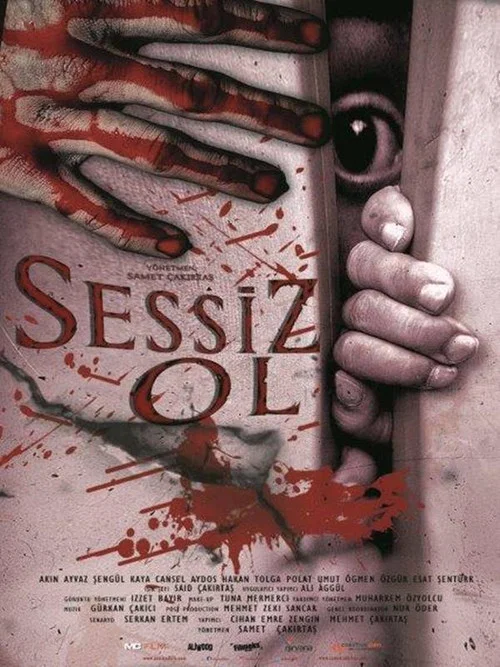 Sessiz Ol постер