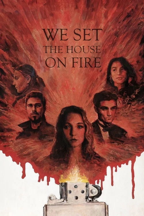 We Set the House on Fire постер
