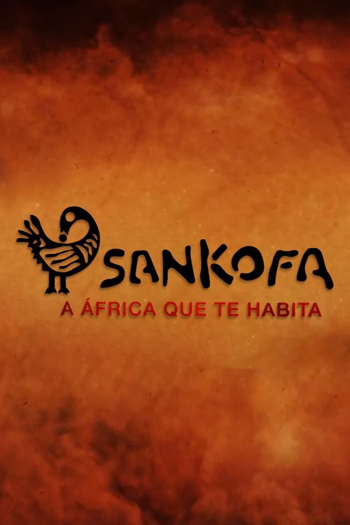 Sankofa - A África que te Habita постер
