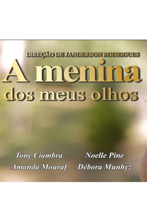A Menina dos Meus Olhos постер