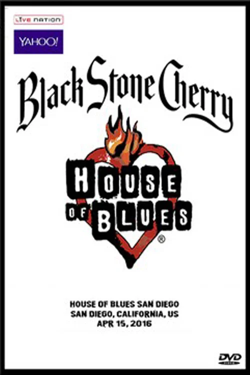 Black Stone Cherry - House Of Blues, San Diego '16 постер