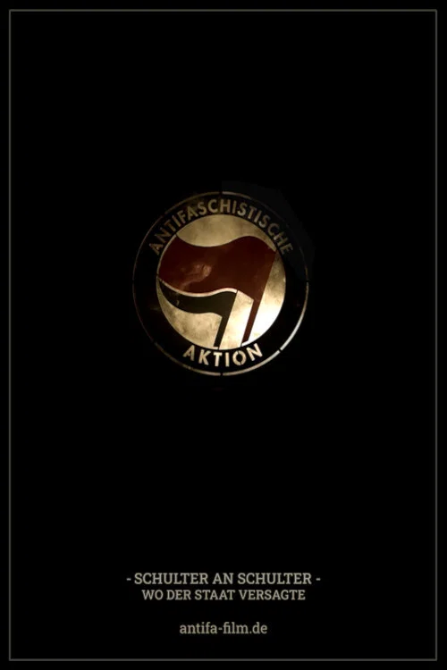 Antifa - Schulter an Schulter, wo der Staat versagte постер