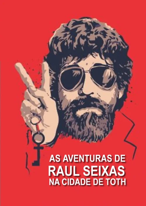 As Aventuras de Raul Seixas na Cidade de Thoth постер