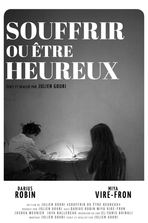 Souffrir ou être heureux постер