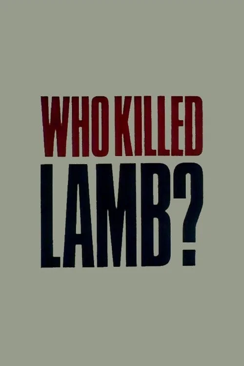 Who Killed Lamb? постер