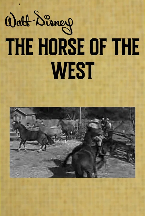 The Horse of the West постер