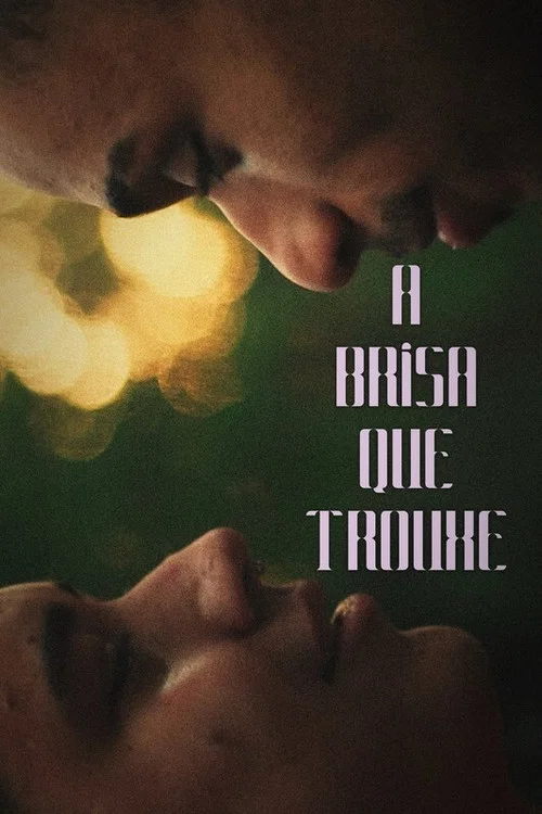 A Brisa que Trouxe постер