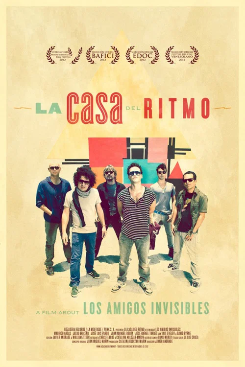 La Casa del Ritmo: A Film About Los Amigos Invisibles постер