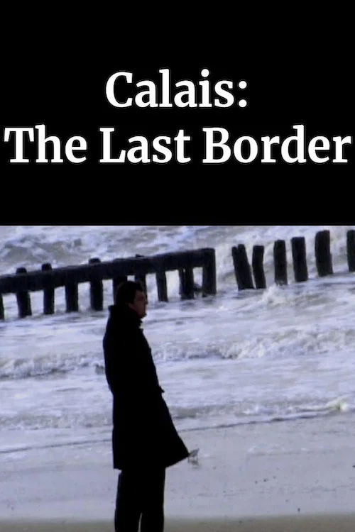 Calais: The Last Border постер