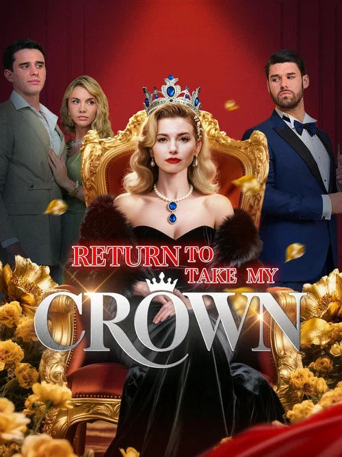 Return to Take My Crown постер