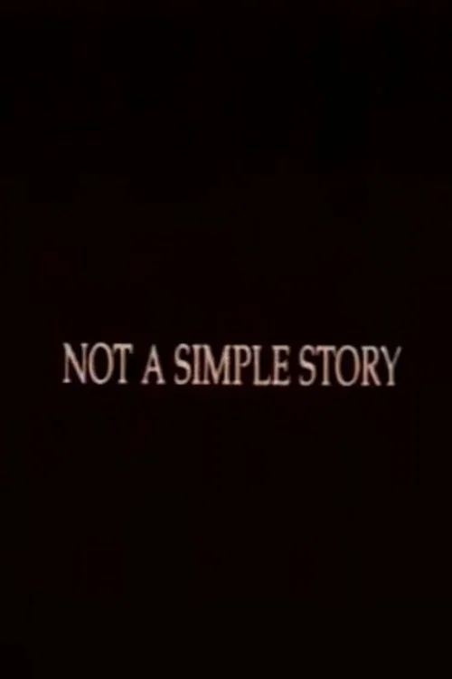 Not A Simple Story; Out in Silence постер