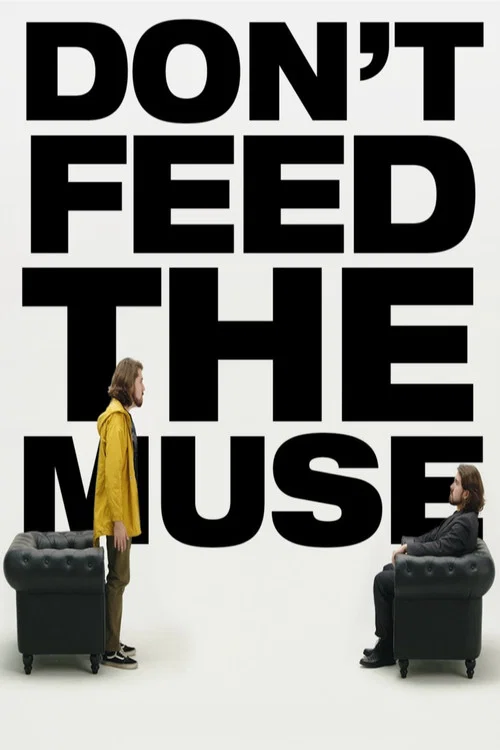 Don’t Feed The Muse постер