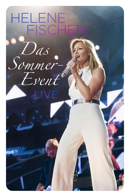 Helene Fischer - Das Sommer-Event 2013 постер