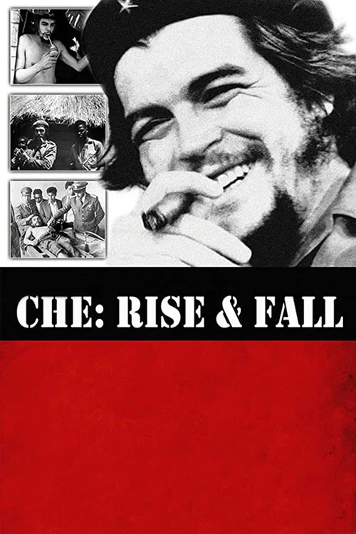 Che: Rise and Fall постер
