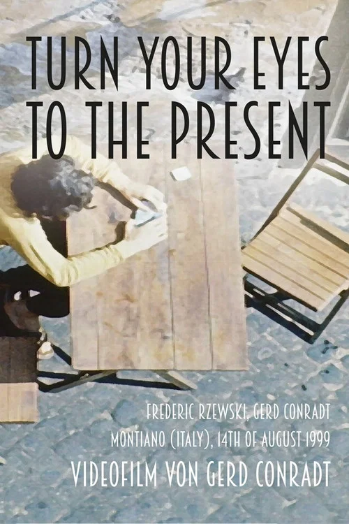 Turn Your Eyes To The Present постер
