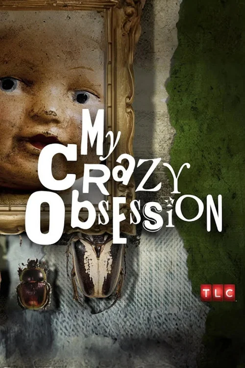 My Crazy Obsession постер