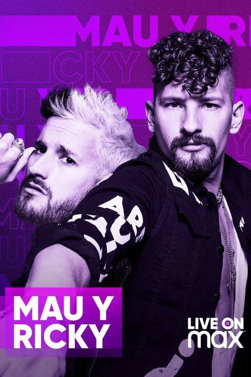 Mau y Ricky Live on Max постер