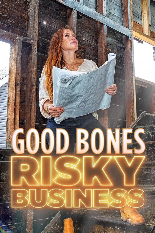 Good Bones: Risky Business постер