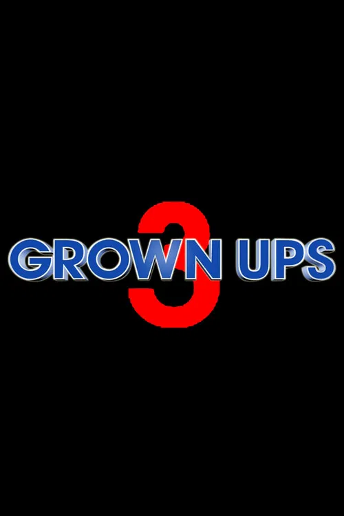 Grown Ups 3 постер