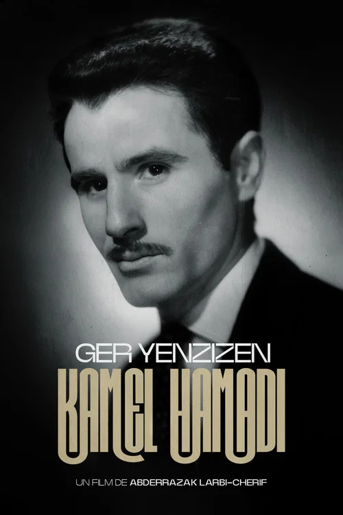 Kamel Hamadi, Ger Yenzizen постер