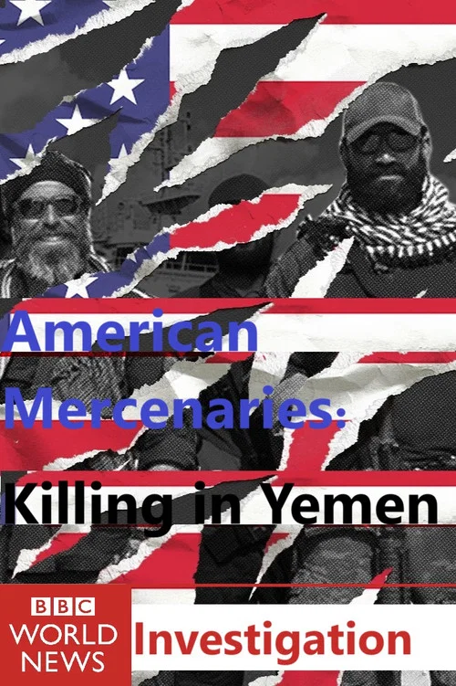 American Mercenaries: Killing in Yemen постер