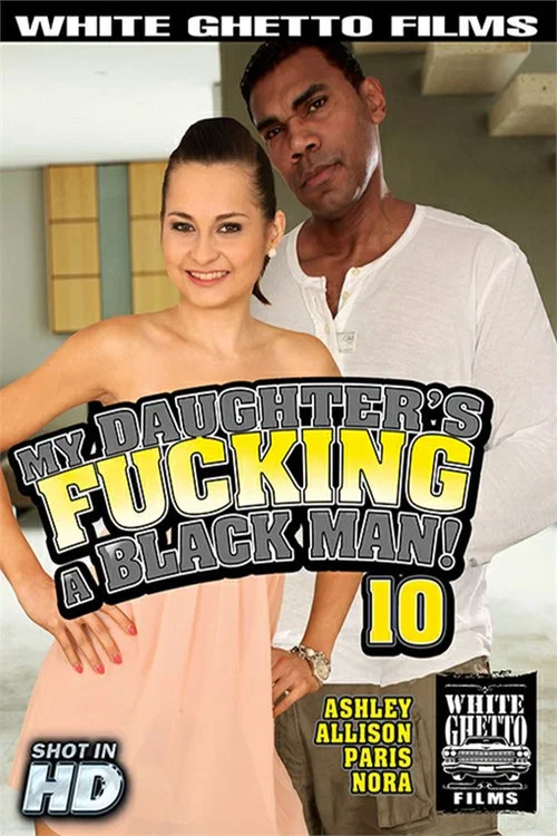 My Daughter's Fucking a Black Man! 10 постер