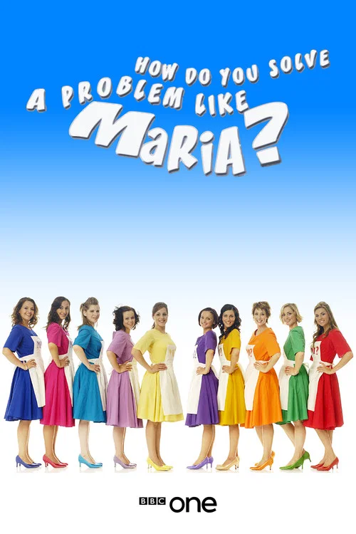 How Do You Solve a Problem like Maria? постер