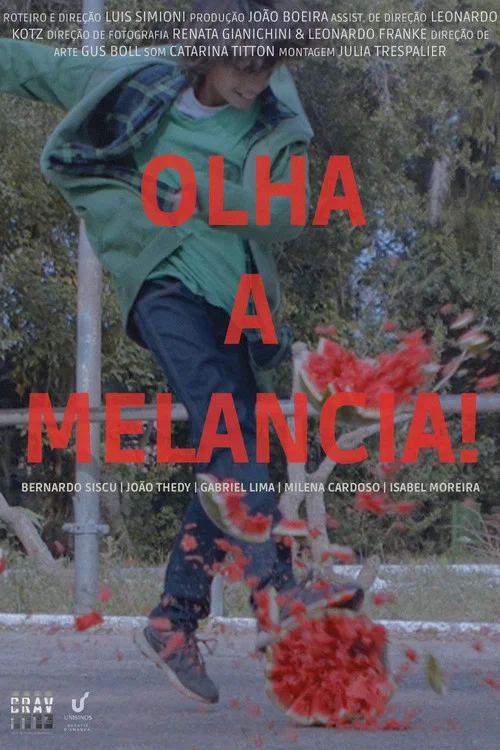 Olha a Melancia! постер