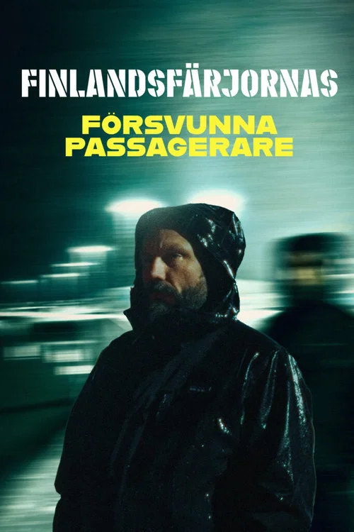 Finlandsfärjornas försvunna passagerare постер