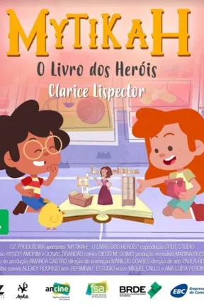 Mytikah - O Livro dos Heróis постер