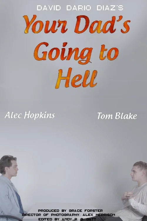 Your Dad's Going to Hell постер
