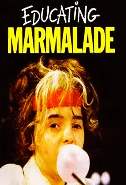 Educating Marmalade постер