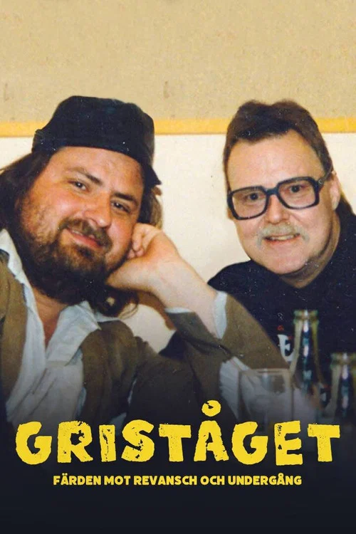 Griståget - Färden mot revansch och undergång постер