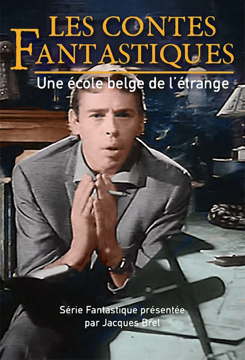 Les Contes Fantastiques : Une école Belge de l'Etrange постер