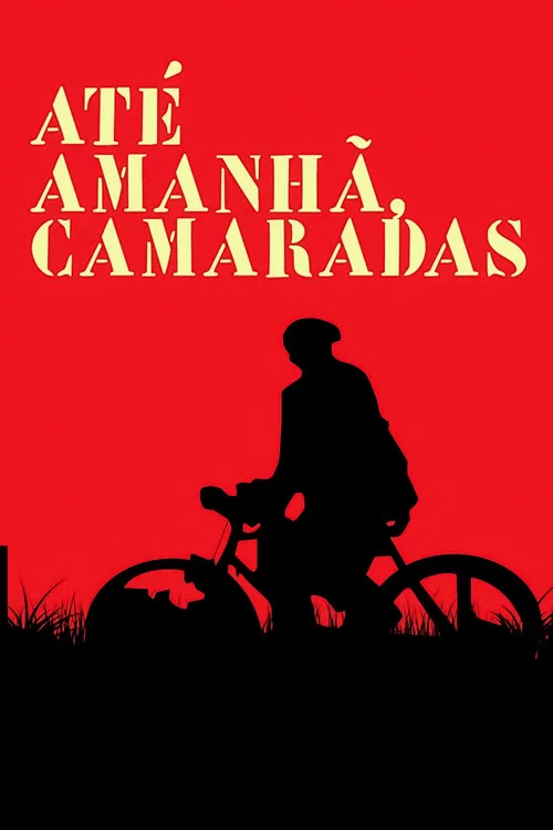 Até Amanhã, Camaradas постер