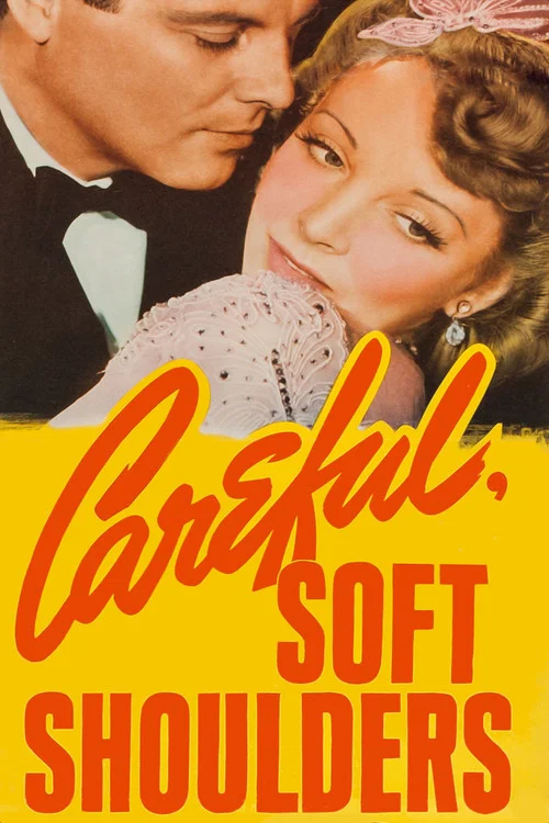 Careful, Soft Shoulders постер