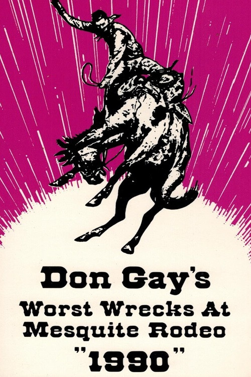 Don Gay's Worst Wrecks At Mesquite Rodeo 1990 постер