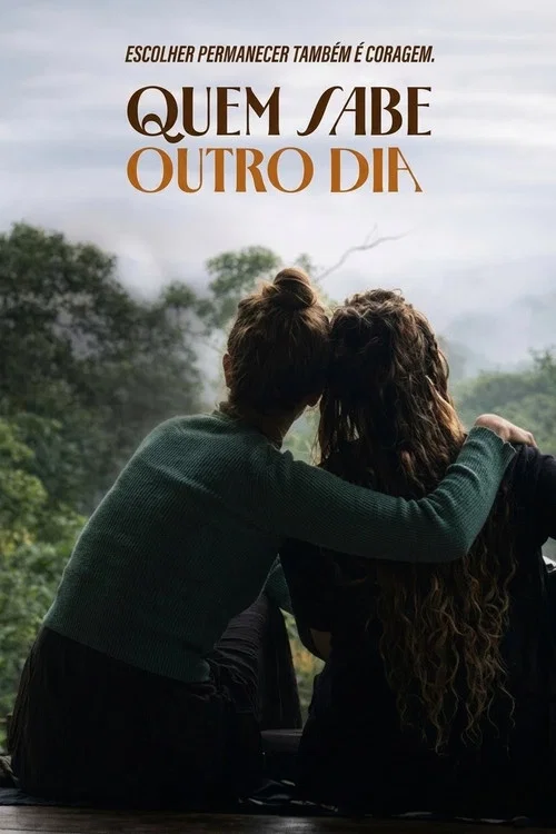 Quem Sabe Outro Dia постер