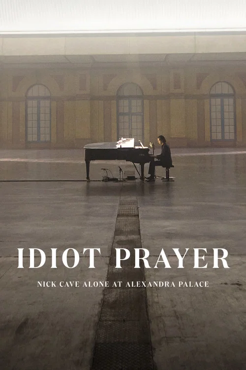 Idiot Prayer: Nick Cave Alone at Alexandra Palace постер