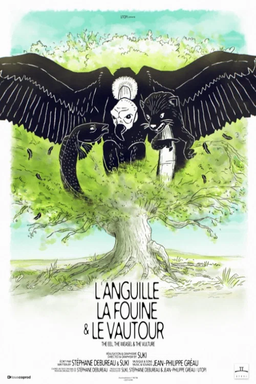 L'anguille, la fouine et le vautour постер