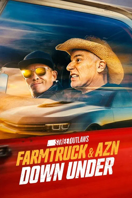 Street Outlaws: Farmtruck and AZN Down Under постер