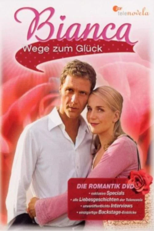 Bianca - Wege zum Glück постер