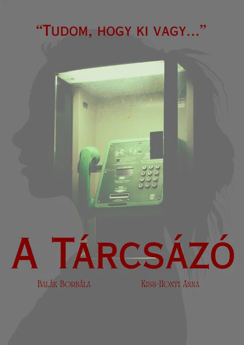 A Tárcsázó постер