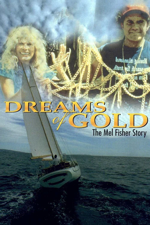 Dreams of Gold: The Mel Fisher Story постер