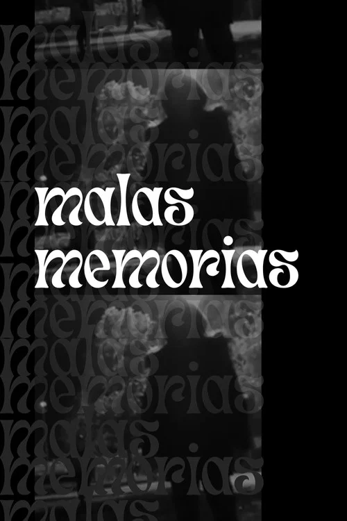 Malas Memorias постер