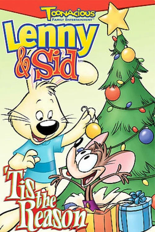 Lenny & Sid: 'Tis the Reason постер