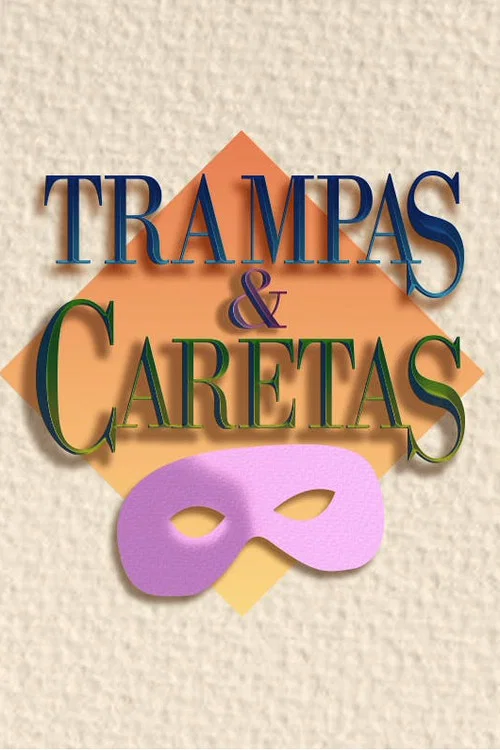 Trampas y caretas постер