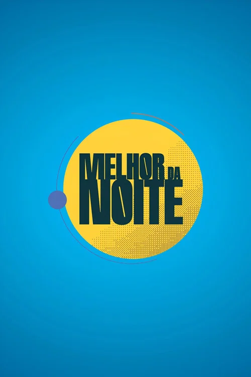 Melhor da Noite постер