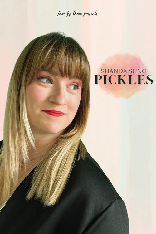 Shanda Sung: Pickles постер