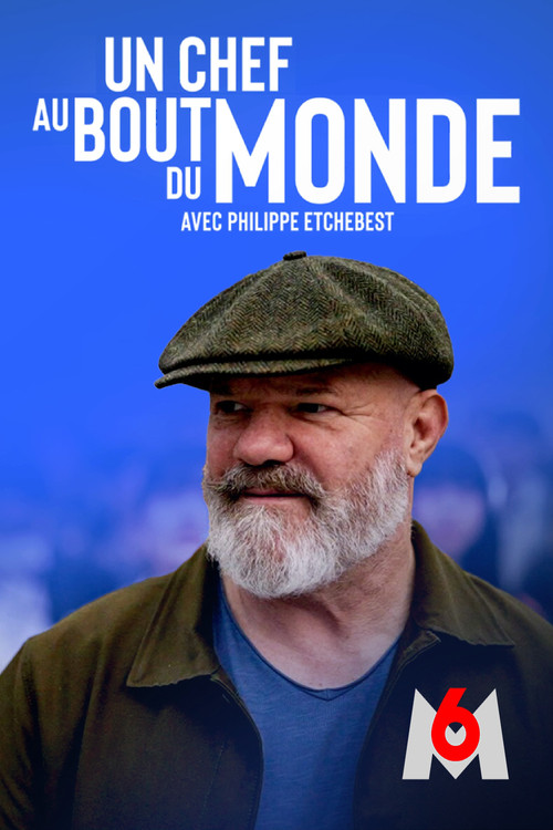 Un chef au bout du monde avec Philippe Etchebest постер